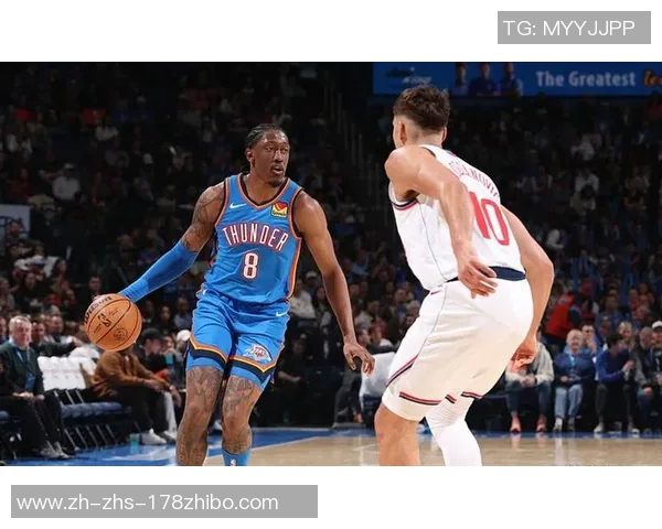 雷霆队凭借亚历山大和伦纳德的出色表现险胜快船迎来六连胜